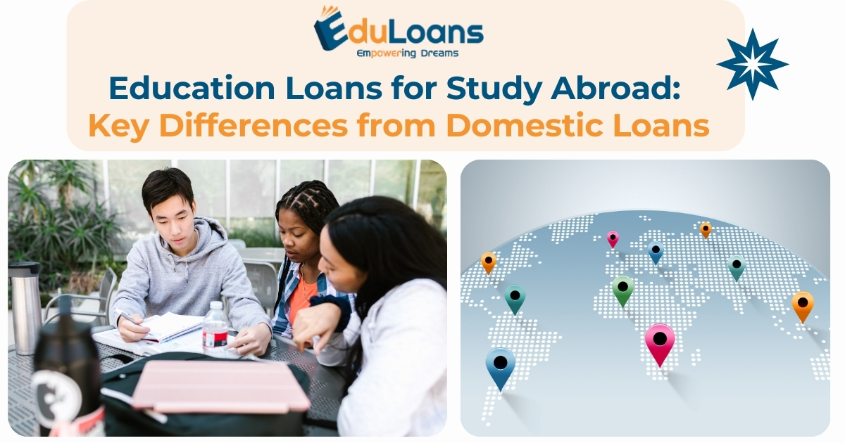 Education Loans for Study Abroad: Key Differences from Domestic Loans