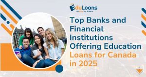 Financial Institutions Offering Education Loans for Canada in 2025